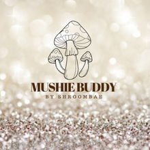 Load image into Gallery viewer, MUSHIE BUDDY BY SHROOMBAE FREE GUIDES!
